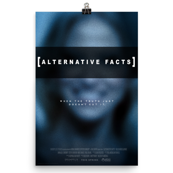 [Alternative Facts] Poster